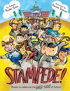 Stampede!: Poems to Celebrate the Wild Side of School by Laura Purdie Salas